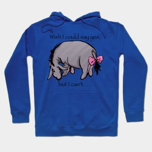 I wish I could Eeyore Hoodie